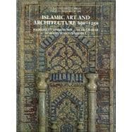 Islamic Art and Architecture, 6501250