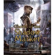 Ghosts of the Shadow Market