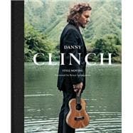 Danny Clinch - Still Moving