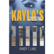 Kaylas Crossing
