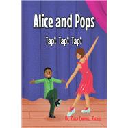 Alice and Pops Alice and Pops