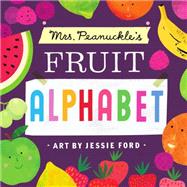 Mrs. Peanuckle's Fruit Alphabet