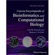 Concise Encyclopaedia of Bioinformatics and Computational Biology