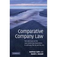Comparative Company Law: Text and Cases on the Laws Governing Corporations in Germany, the UK and th