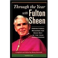 Through the Year With Fulton Sheen Inspirational Selections for Each Day of the Year