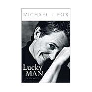 Lucky Man A Memoir