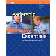 Leadership Essentials for Emergency Medical Services