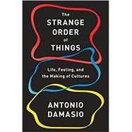 The Strange Order of Things
