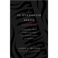 El  Evangelio segn Satans/ The Gospel According to Satan