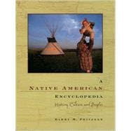 A Native American Encyclopedia History Culture and Peoples