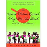 The Sweet Potato Queens' Big-Ass Cookbook (and Financial Planner)
