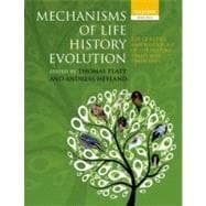 Mechanisms of Life History Evolution The Genetics and Physiology of Life History Traits and Trade-Of