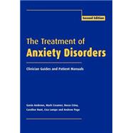 The Treatment of Anxiety Disorders: Clinician Guides and Patient Manuals