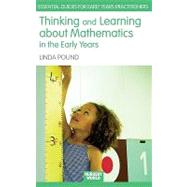 Thinking and Learning About Mathematics in the Early Years