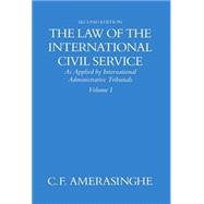 The Law of the International Civil Service (As Applied by International Administrative Tribunals)Vol