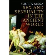 Sex and Sensuality in the Ancient World