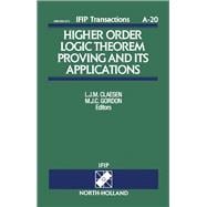 Higher Order Logic Theorem Proving and Its Applications: Proceedings of the Ifip Tc10/Wg10.2 Interna