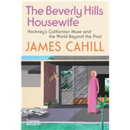 The Beverly Hills Housewife Hockney's Californian Muse and the World Beyond the Pool