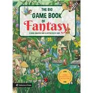 The Big Game Book of Fantasy Discover a world of fantasy and mythology. Look and find books. Kids 3-