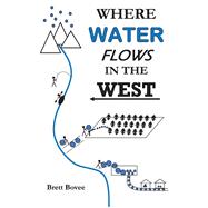 Where Water Flows in the West