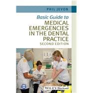 Basic Guide to Medical Emergencies in the Dental Practice