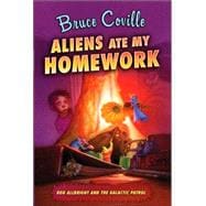 Aliens Ate My Homework (Alien Adventures, Bk. 1)