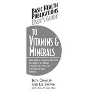 Users Guide to Vitamins  Minerals