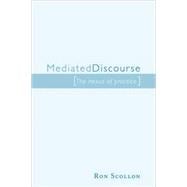 Mediated Discourse: The nexus of practice
