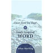 Voices from the Heart of Gods Inspired Word