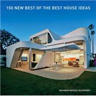 150 New Best of the Best House Ideas