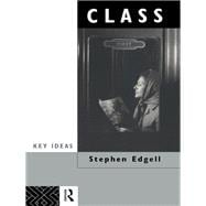 Class: Key Concept in Sociology