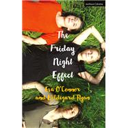 The Friday Night Effect The Friday Night Effect