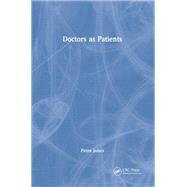 Doctors as Patients