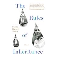 The Rules of Inheritance A Memoir