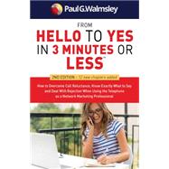 From Hello to Yes in 3 Minutes or Less
