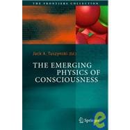 The Emerging Physics of Consciousness