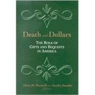 Death and Dollars The Role of Gifts and Bequests in America