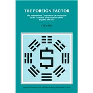 The Foreign Factor The Multinational Corporation's Contribution to the Economic Modernization of the