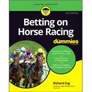 Betting on Horse Racing For Dummies by Richard Eng