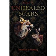 Unhealed Scars