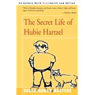 The Secret Life of Hubie Hartzel