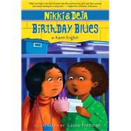 Birthday Blues (Nikki and Deja, Bk. 2)