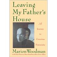 Leaving My Father's House