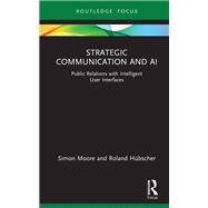 Strategic Communication and AI Public Relations with Intelligent User Interfaces | Business