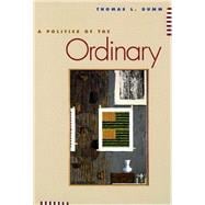 Politics of The Ordinary, A