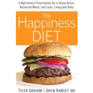 The Happiness Diet A Nutritional Prescription for a Sharp Brain Balanced Mood and Lean Energized The Happiness Diet A Nutritional Prescription for a Sharp Brain Balanced Mood and Lean Energized