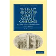 The Early History of  Christ's College, Cambridge