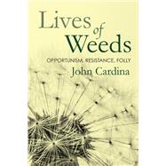Lives of Weeds