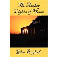 The Amber Lights of Home