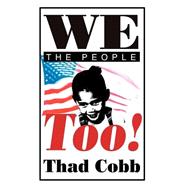 We the People Too!